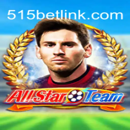 AllStarTeam: Desvendando o Fenômeno do Jogo com 515bet