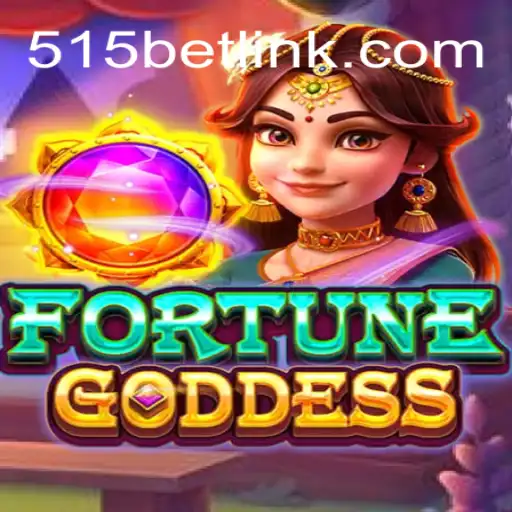 Explorando o Mundo Fascinante de FORTUNEGODDESS e 515bet